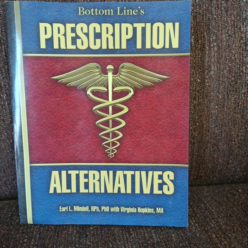 Prescription alternative