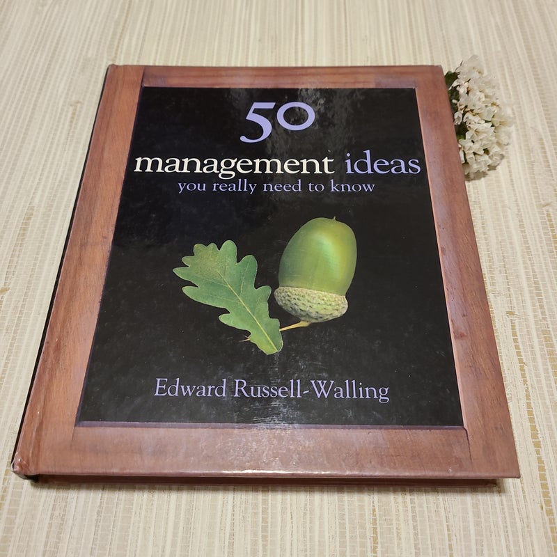 50 Management Ideas You Really Need to Know