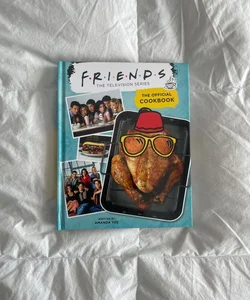 Friends: the Official Cookbook