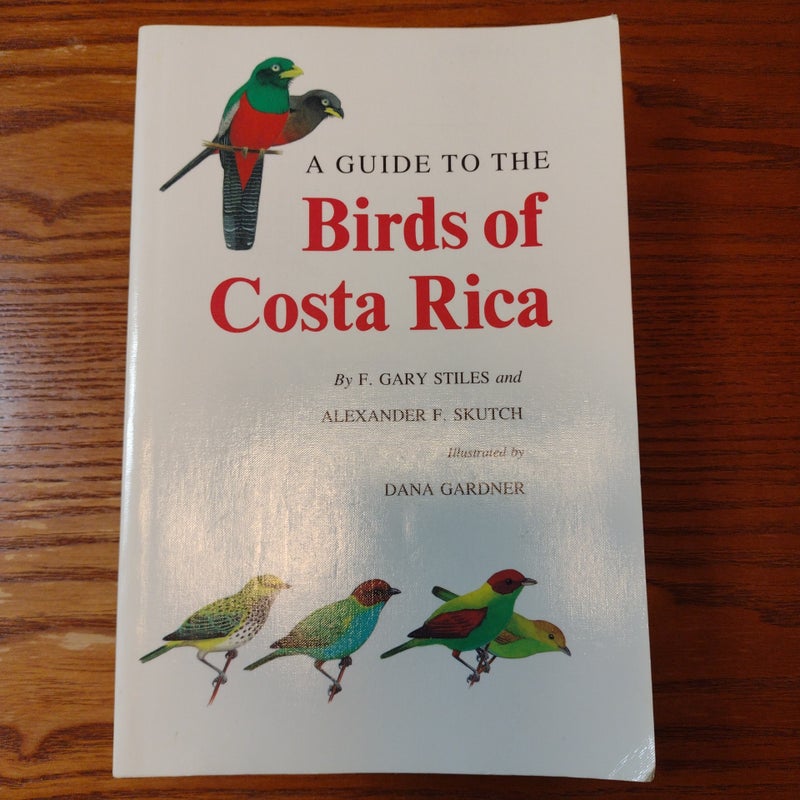 A Guide to the Birds of Costa Rica