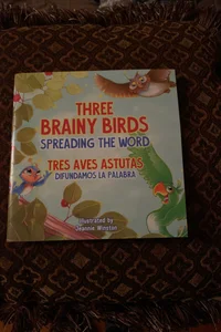 Three Brainy Birds Spreading the Word