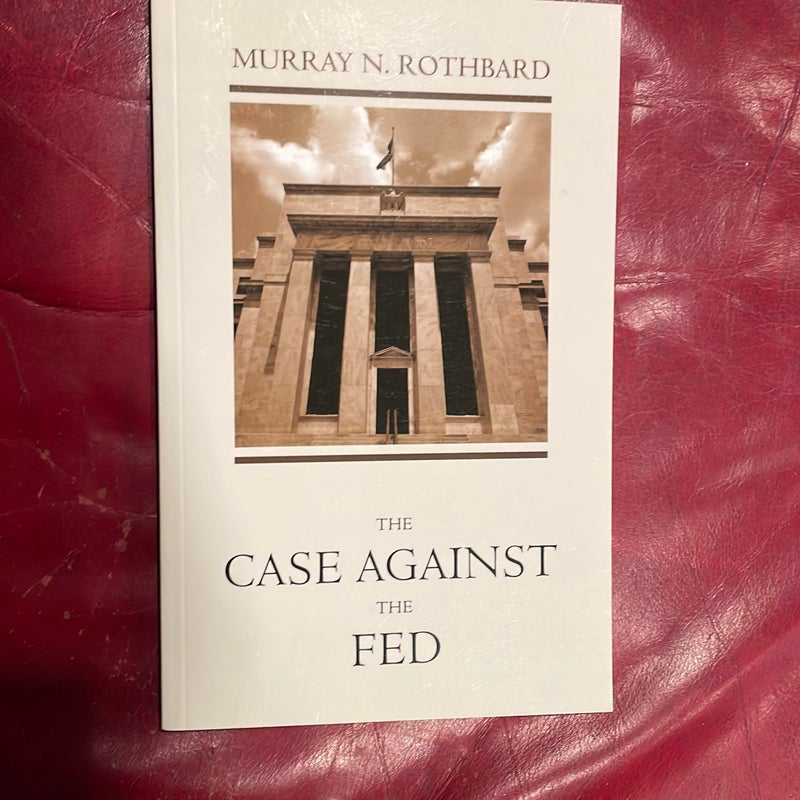 The Case Against the Fed