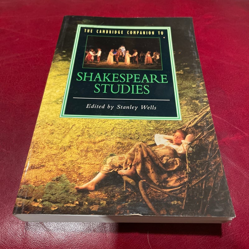 The Cambridge Companion to Shakespeare Studies