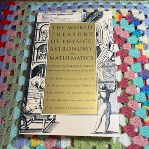 The World Treasury of Physics, Astronomy, and Mathematics