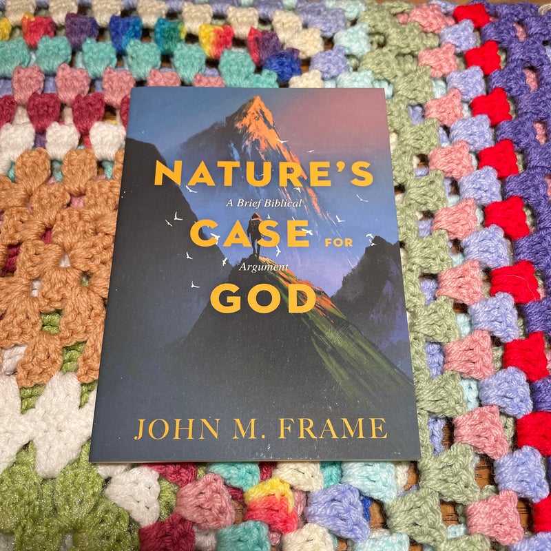 Nature's Case for God