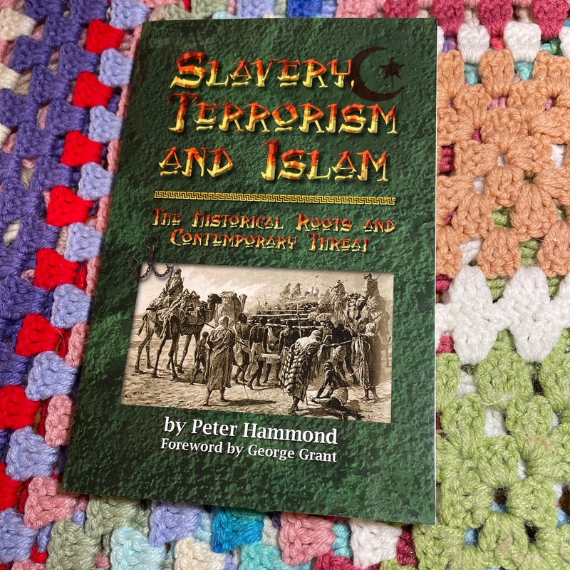 Slavery, Terrorism and Islam