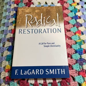 Radical Restoration