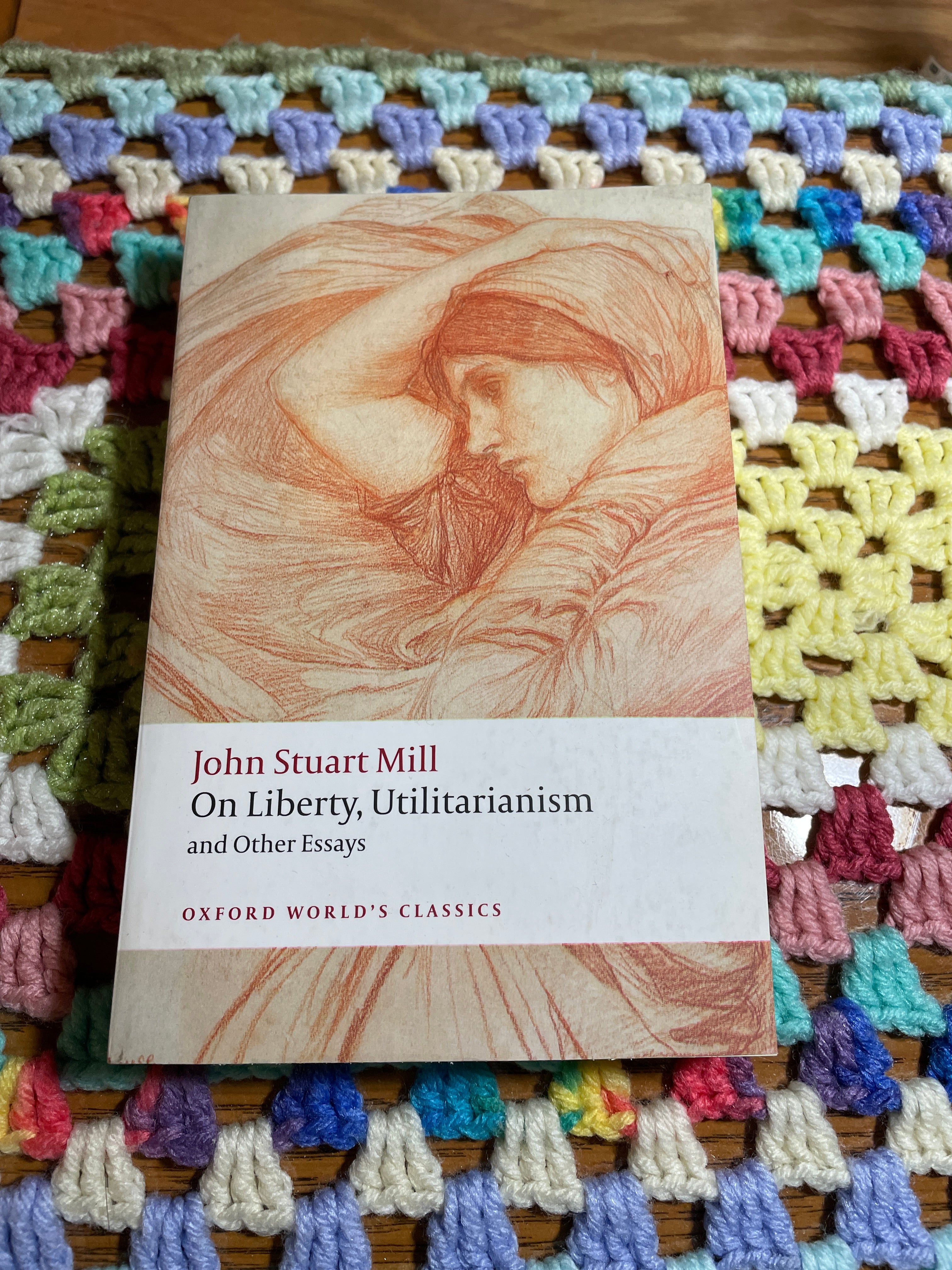 On Liberty, Utilitarianism and Other Essays