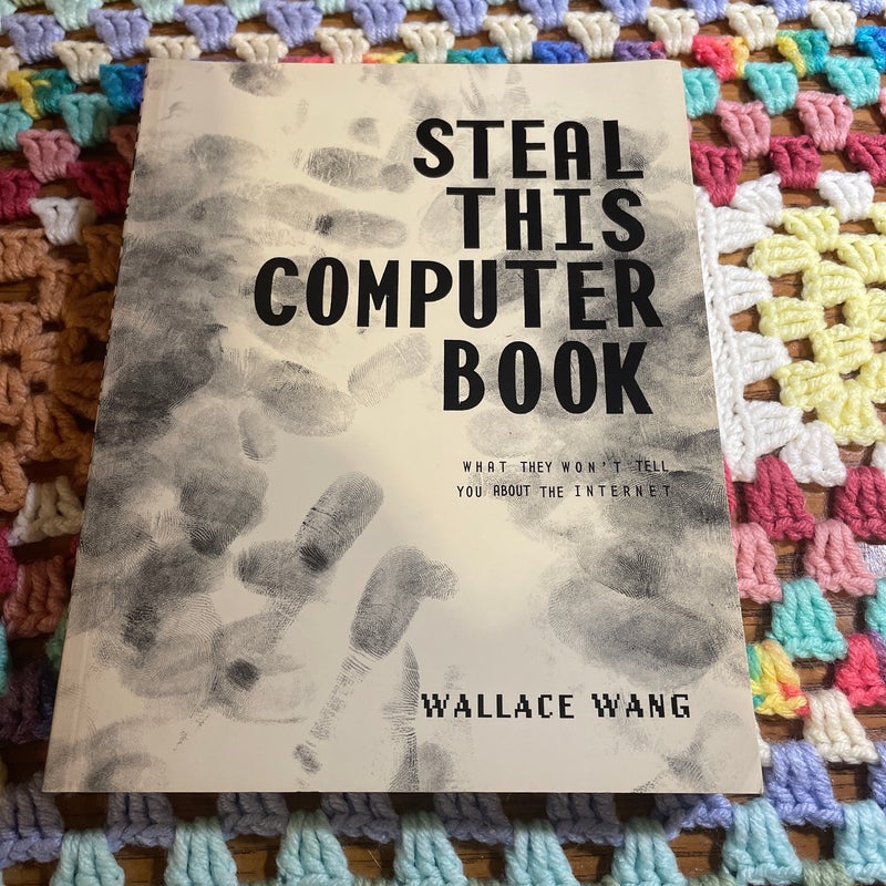 Steal This Computer Book