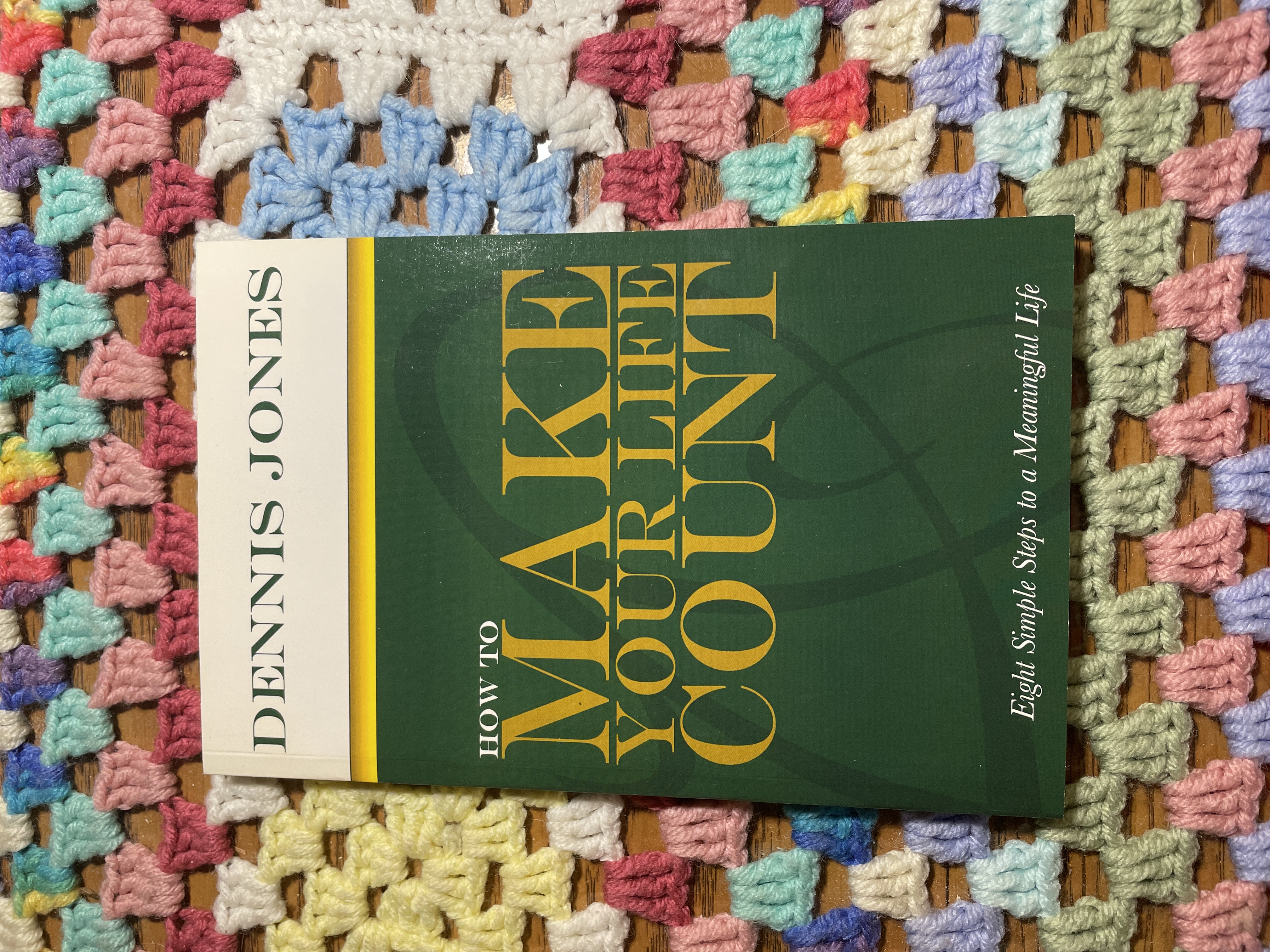 How to Make Your Life Count