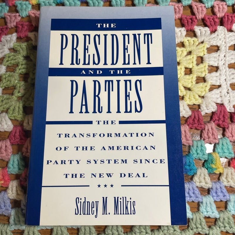 The President and the Parties