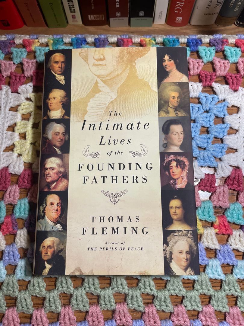 The Intimate Lives of the Founding Fathers