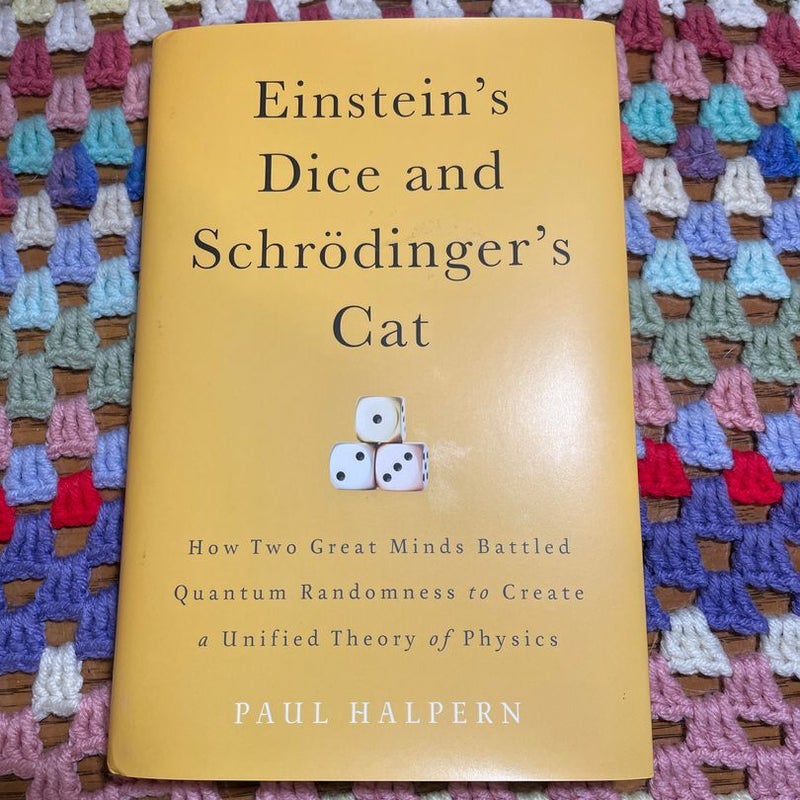 Einstein's Dice and Schrödinger's Cat