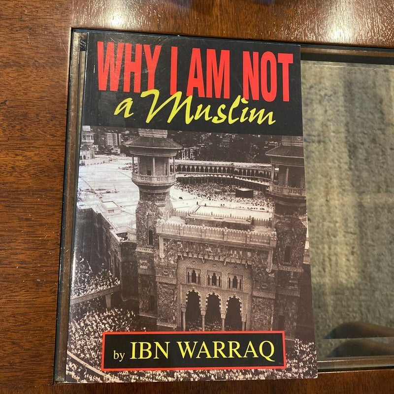 Why I Am Not a Muslim