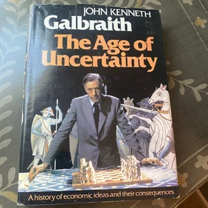 The Age of Uncertainty