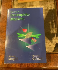 Theory of Incomplete Markets