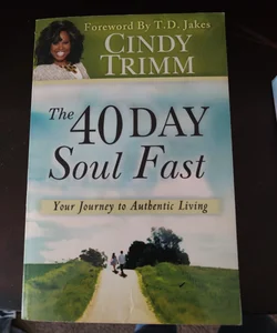 The 40 Day Soul Fast