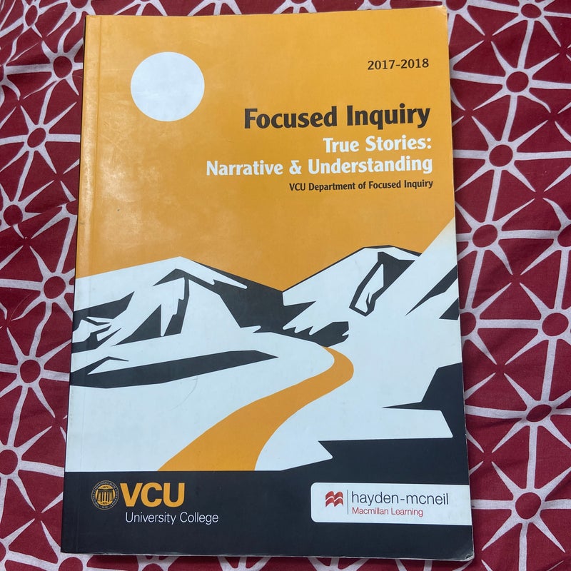 Focused Inquiry - True Stories: Narrative & Understanding 