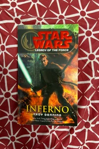Star Wars Inferno (Legacy of the Force)