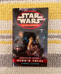 Star Wars The New Jedi Order: Hero's Trial (First Edition First Printing)