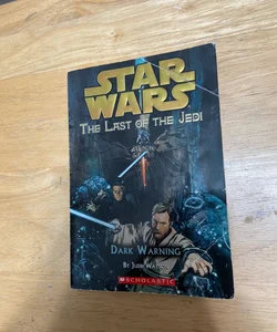 Star Wars The Last of the Jedi: Dark Warning