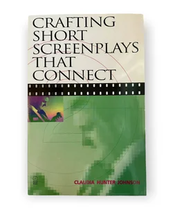 Crafting Short Screenplays That Connect by Claudia H. Johnson (2000, Paperback)