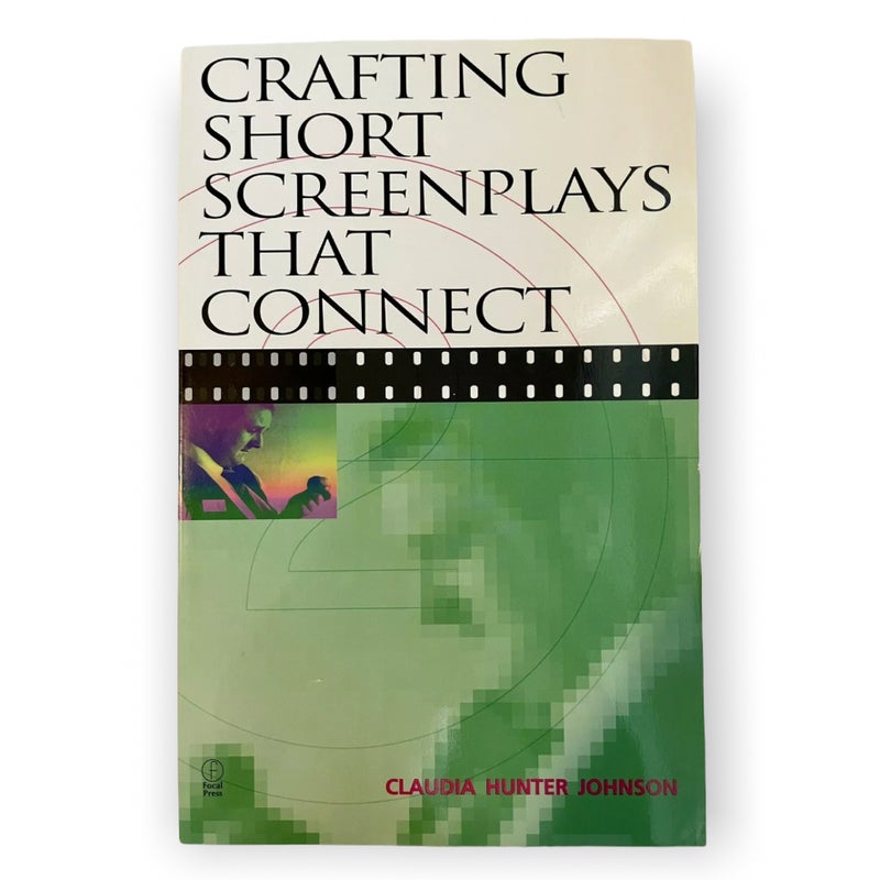 Crafting Short Screenplays That Connect by Claudia H. Johnson (2000, Paperback)