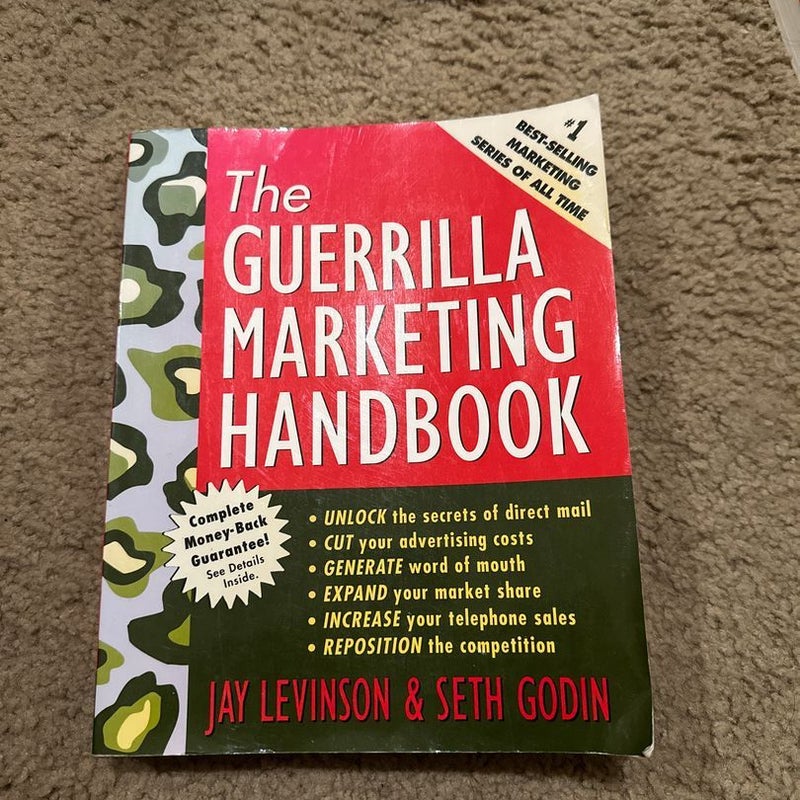 The Guerrilla Marketing Handbook
