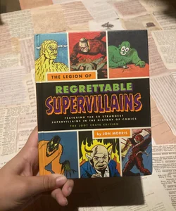 Regrettable Supervillains 