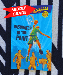 Streetball Crew Book One Sasquatch in the Paint (Streetball Crew, Book One)