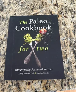 The Paleo Cookbook for Two
