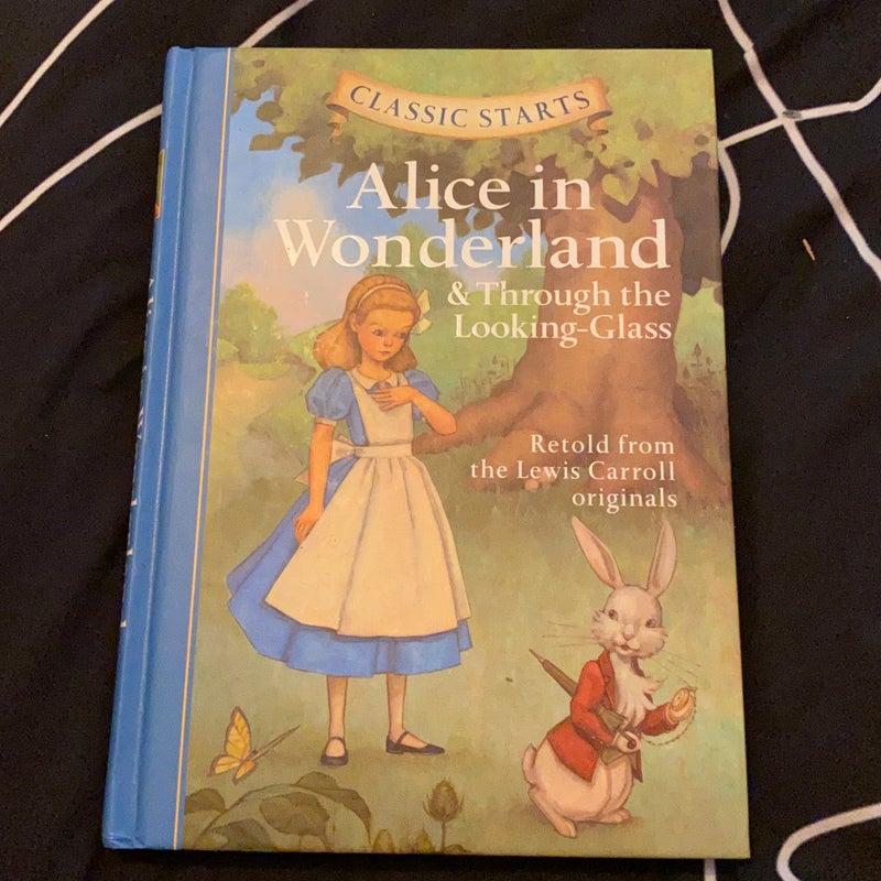 Classic Starts®: Alice in Wonderland and Through the Looking-Glass