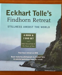 Eckhart Tolle's Findhorn retreat