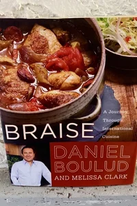 Braise : A Journey Through International Cuisine by Daniel Boulud HCDJ