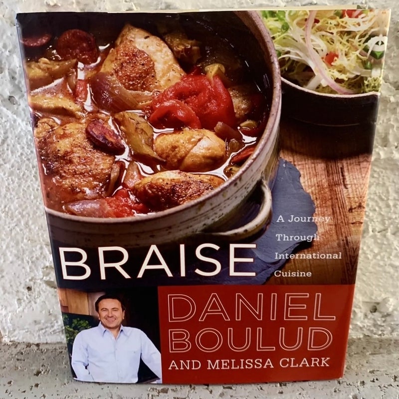 Braise : A Journey Through International Cuisine by Daniel Boulud HCDJ