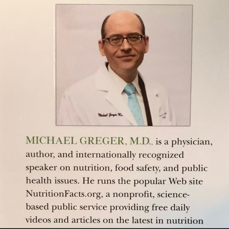 How Not to Die:  Foods that Prevent Reverse Disease Dr. Michael Greger M.D.