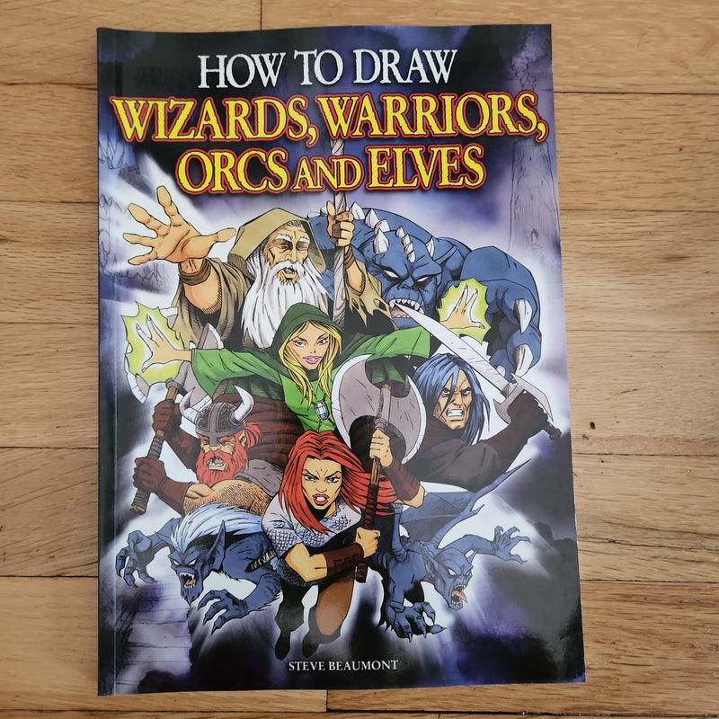 How to Draw Wizards, Warriors, Orcs and Elves
