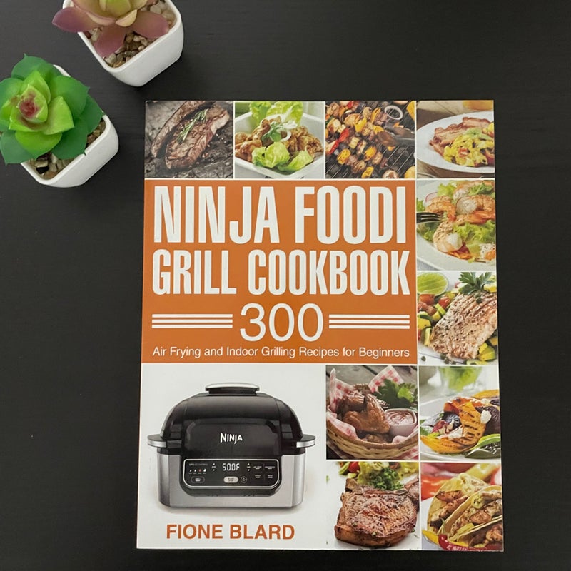 Ninja Foodi Grill Cookbook by Fione Blard, Paperback