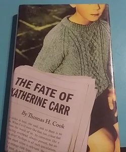 The Fate of Katherine Carr