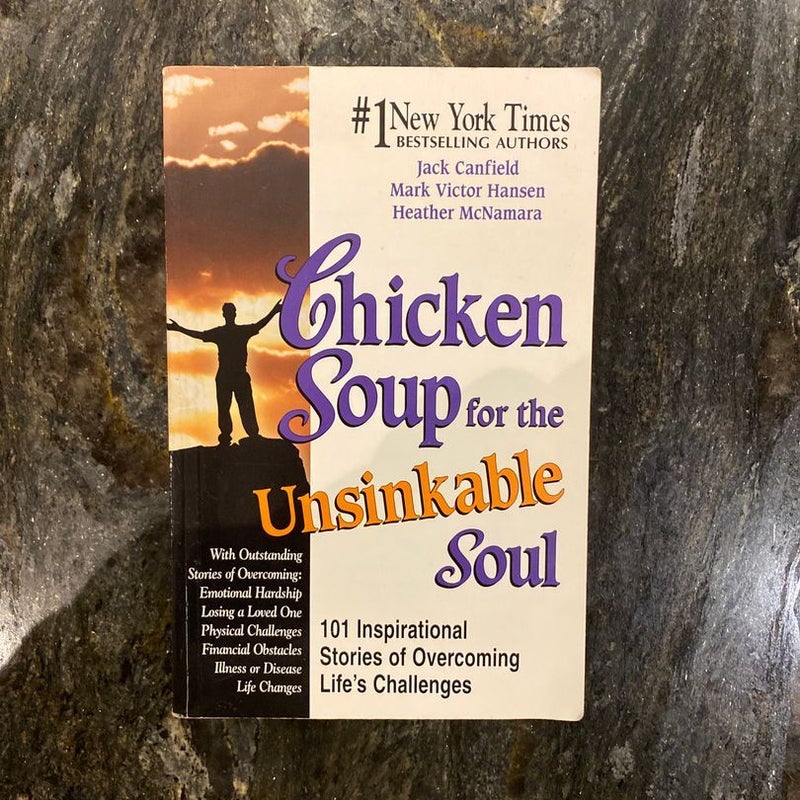 Chicken Soup for the Unsinkable Soul