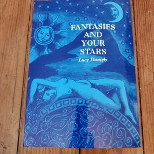 Fantasies and Your Stars