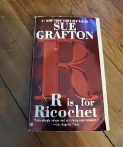 R Is For Ricochet