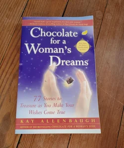 Chocolate for a Woman's Dreams