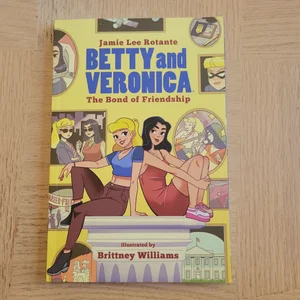 Betty and Veronica: the Bond of Friendship