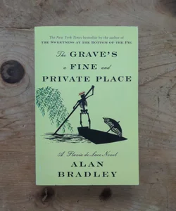 The Grave's a Fine and Private Place