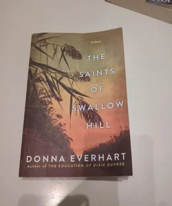 The Saints of Swallow Hill by Donna Everhart