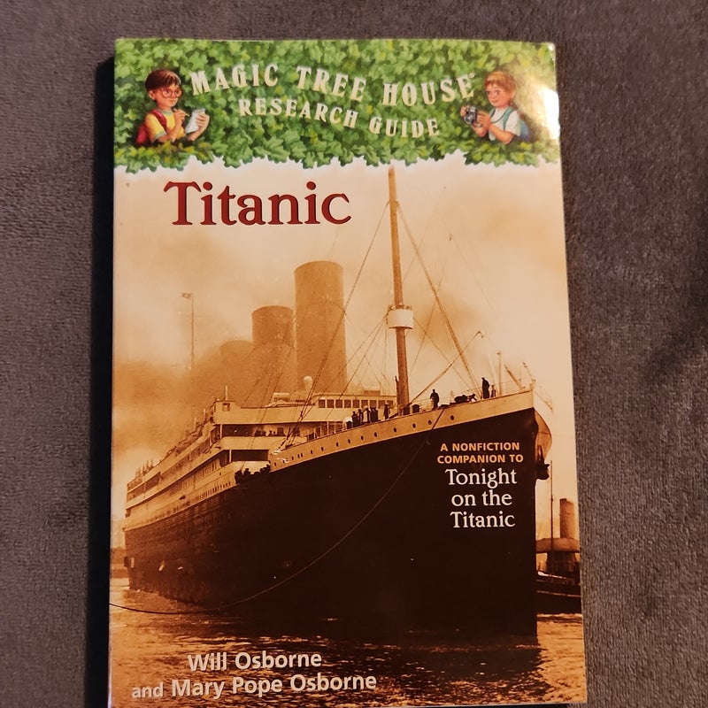 Magic Tree House Research Guide: Titanic