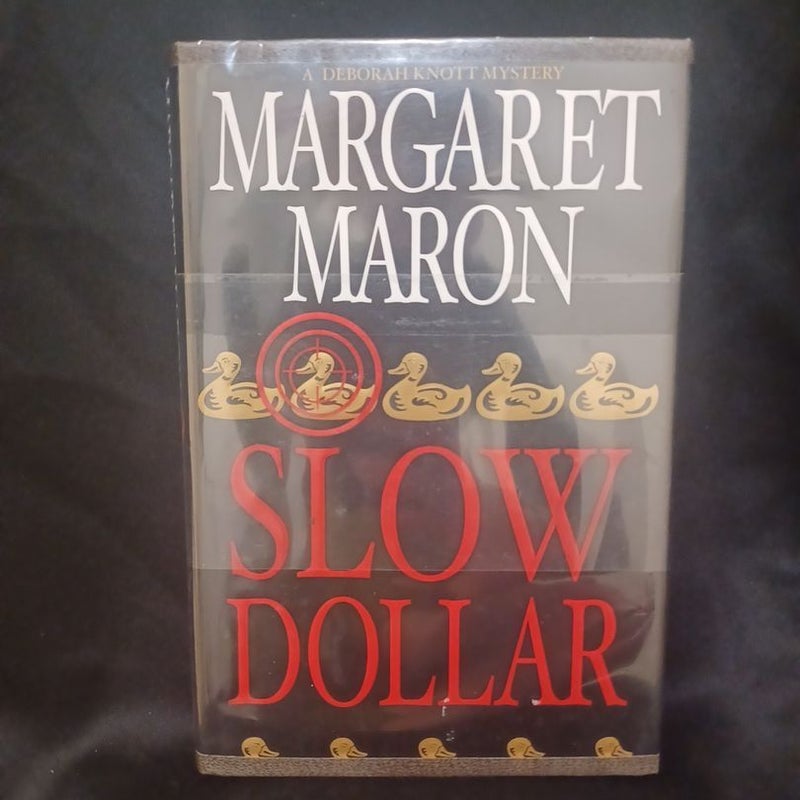 Slow Dollar