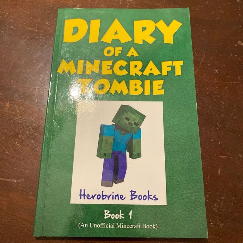 Diary of a Minecraft Zombie Book 1