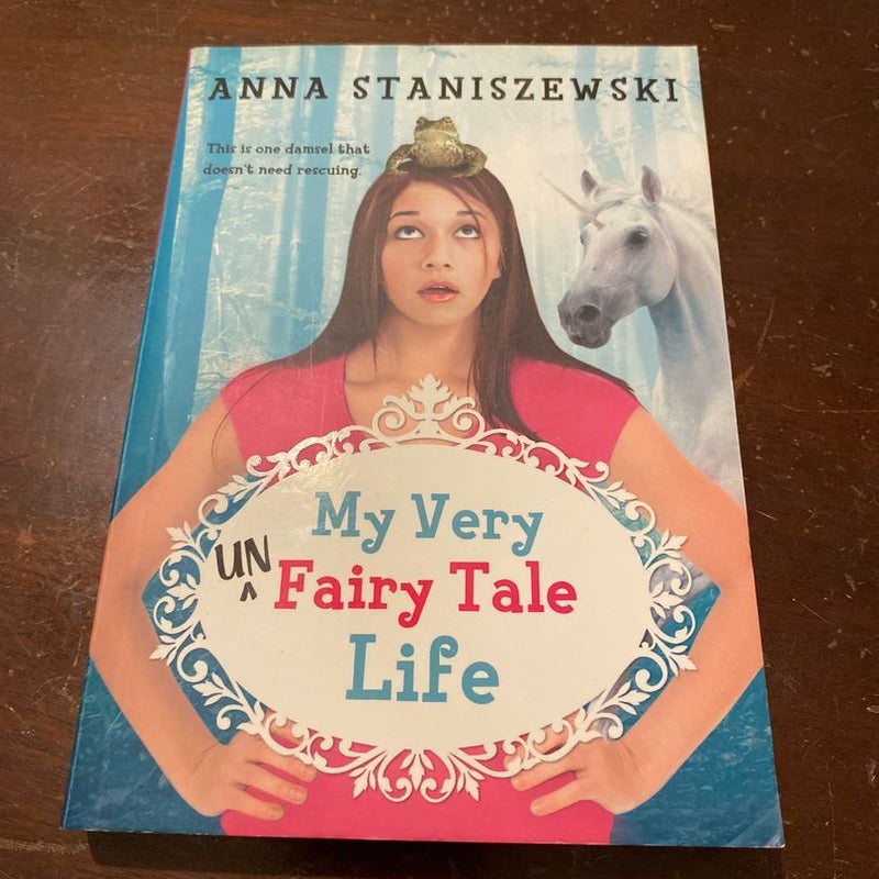 My Very Unfairy Tale Life